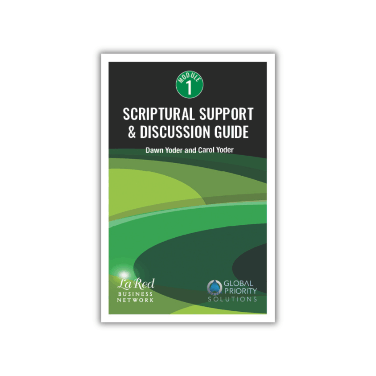 Scripture Support & Discussion Booklet | Global Priority Solutions